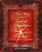 The Key to Living the Law of Attraction: The Secret To Creating the