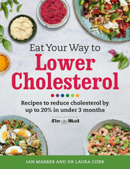 Eat Your Way To Lower Cholesterol: Recipes to reduce cholesterol by