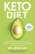 The Keto Diet: Your 30-day plan to lose weight balance hormones and