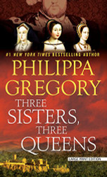Three Sisters Three Queens (Thorndike Press Large Print Basic)