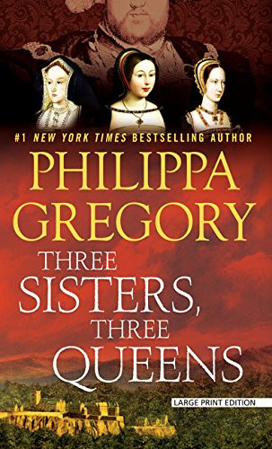 Three Sisters Three Queens (Thorndike Press Large Print Basic)