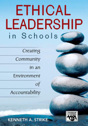 Ethical Leadership in Schools: Creating Community in an Environment