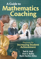 A Guide to Mathematics Coaching: Processes for Increasing Student