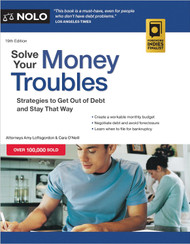 Solve Your Money Troubles: Strategies to Get Out of Debt and Stay