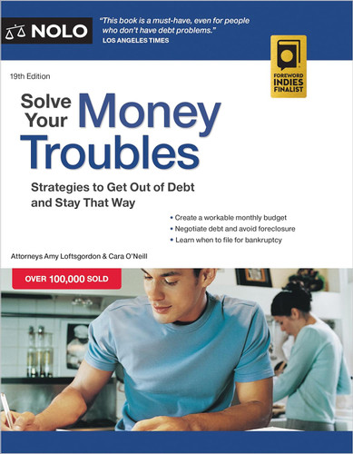 Solve Your Money Troubles: Strategies to Get Out of Debt and Stay