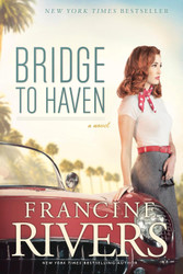 Bridge to Haven: A Novel