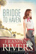 Bridge to Haven: A Novel