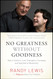 No Greatness without Goodness: How a Father's Love Changed a Company