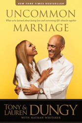 Uncommon Marriage: What We've Learned about Lasting Love and