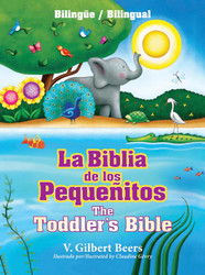 La Biblia de los pequenitos / The Toddler's Bible