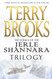 Jerle Shannara Trilogy