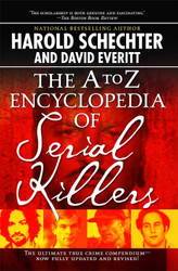The A to Z Encyclopedia of Serial Killers