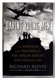Daring Young Men: The Heroism and Triumph of The Berlin Airlift-June