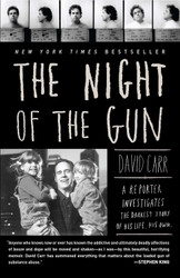 The Night of the Gun: A reporter investigates the darkest story of