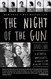 The Night of the Gun: A reporter investigates the darkest story of