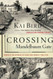 Crossing Mandelbaum Gate: Coming of Age Between the Arabs and