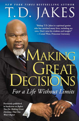 Making Great Decisions: For a Life Without Limits