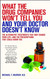 What the Drug Companies Won't Tell You and Your Doctor Doesn't Know