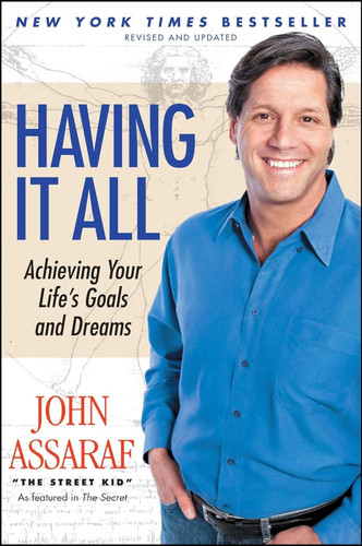 Having It All: Achieving Your Life's Goals and Dreams