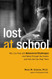 Lost at School: Why Our Kids with Behavioral Challenges are Falling