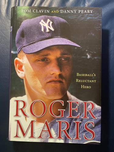 Roger Maris: Baseball's Reluctant Hero