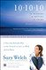 10-10-10: A Fast and Powerful Way to Get Unstuck in Love at Work and