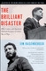 The Brilliant Disaster: JFK Castro and America's Doomed Invasion of