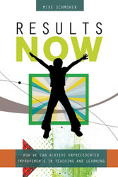 Results Now: How We Can Achieve Unprecedented Improvements in