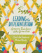 Leading for Differentiation: Growing Teachers Who Grow Kids