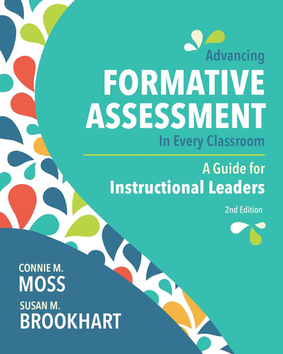 Advancing Formative Assessment in Every Classroom: A Guide for