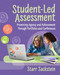 Student-Led Assessment: Promoting Agency and Achievement Through