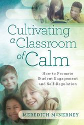 Cultivating a Classroom of Calm: How to Promote Student Engagement