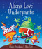 Aliens Love Underpants!