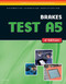 Brakes (Test A5) (Delmar Learning's ASE Test Prep Series)