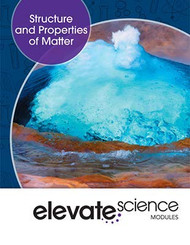 Elevate Middle Grade Science 2019 Structure and Properties of Matter