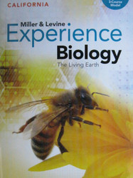 California Miller & Levine Experience Biology: The Living Earth