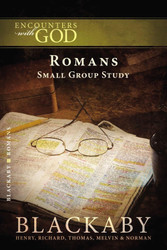 Romans: A Blackaby Bible Study Series (Encounters with God)