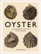 Oyster: A Gastronomic History (with Recipes)