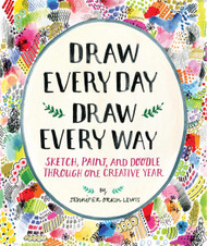 Draw Every Day Draw Every Way