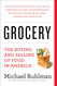 Grocery: The Buying and Selling of Food in America