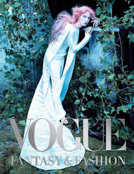 Vogue: Fantasy & Fashion: Photographs of Empowering and Fantastical