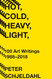 Hot Cold Heavy Light 100 Art Writings 1988-2018