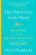 The Oldest Cure in the World: Adventures in the Art and Science of