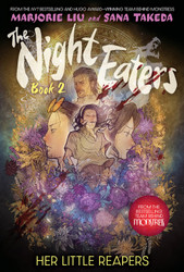 The Night Eaters: Her Little Reapers