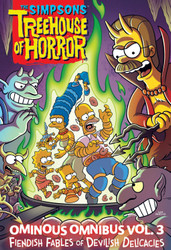 The Simpsons Treehouse of Horror Ominous Omnibus Vol. 3: Fiendish