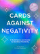 Cards Against Negativity