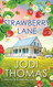 Strawberry Lane: A Touching Texas Love Story (Someday Valley)
