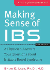 Making Sense of IBS: A Physician Answers Your Questions about
