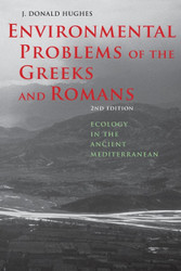 Environmental Problems of the Greeks and Romans: Ecology in the