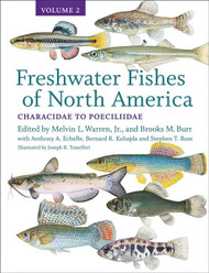 Freshwater Fishes of North America: Volume 2: Characidae to